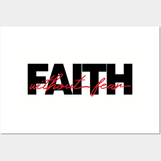 Faith without fear Posters and Art